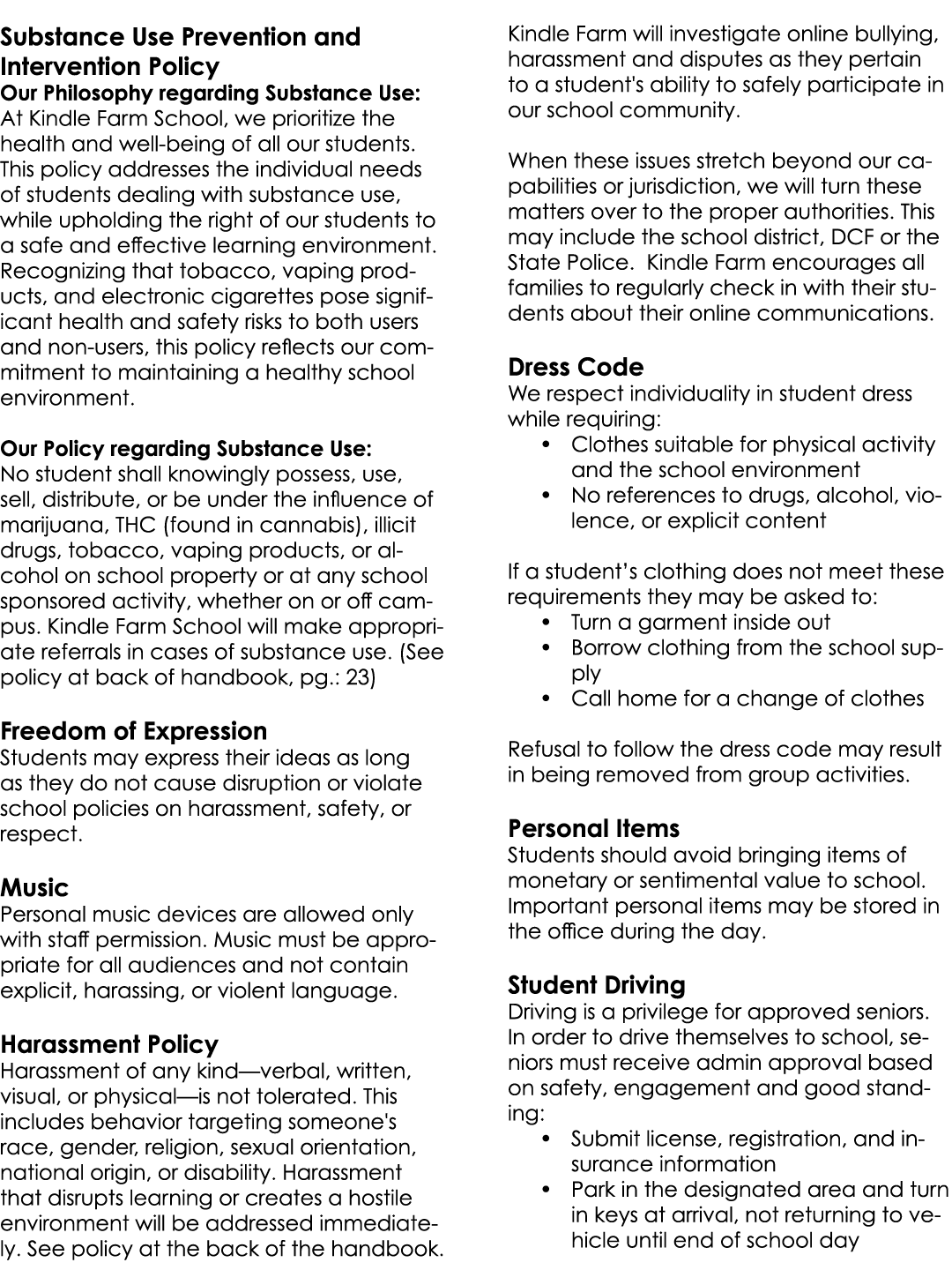  Substance Use Prevention and Intervention Policy Our Philosophy regarding Substance Use: At Kindle Farm School, we p...