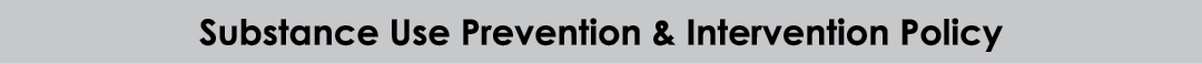 Substance Use Prevention & Intervention Policy