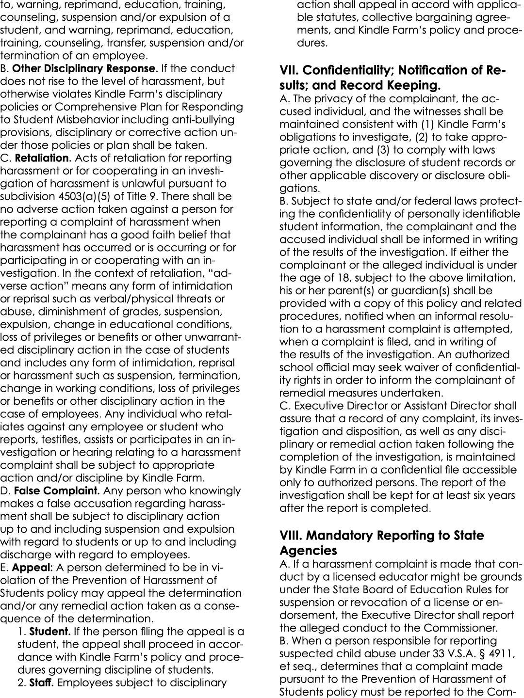to, warning, reprimand, education, training, counseling, suspension and/or expulsion of a student, and warning, repri...
