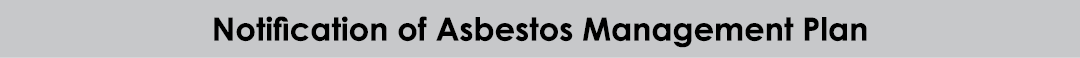 Notification of Asbestos Management Plan
